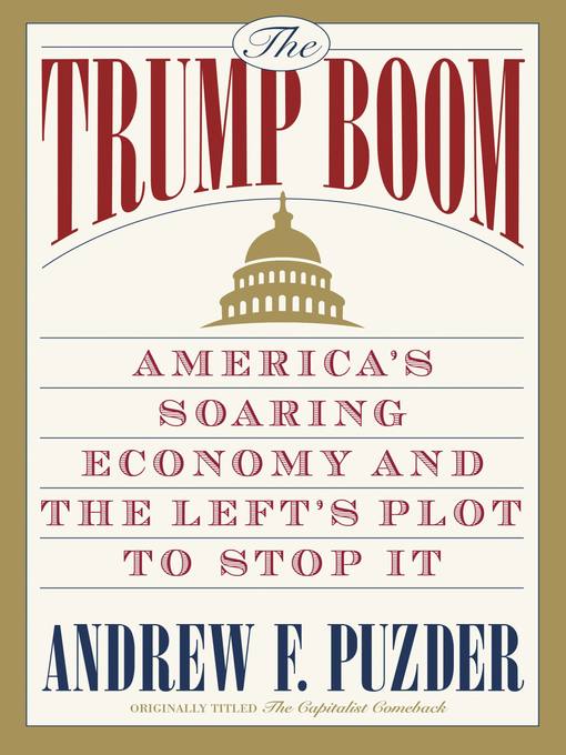 Title details for The Capitalist Comeback by Andrew Puzder - Available